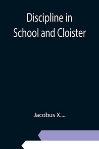 Produktbild: Discipline in School and Cloister