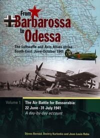 Produktbild: From Barbarossa to Odessa: The Luftwaffe and Axis Allies Strike South-East: June - October 1941 Part 1