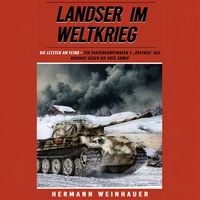 Produktbild: Landser im Weltkrieg Band 25 - Die Letzten am Feind