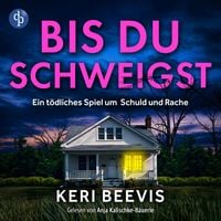 Produktbild: Bis du schweigst | Psychothriller H&ouml;rbuch