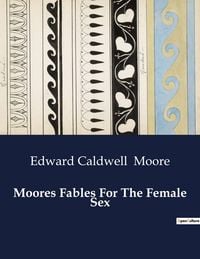 Produktbild: Moores Fables For The Female Sex