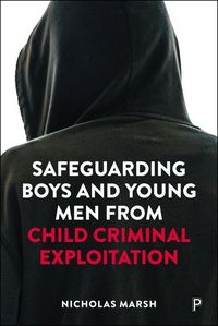 Produktbild: Safeguarding Boys and Young Men from Child Criminal Exploitation