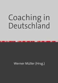 Bild vom Artikel Sammlung infoline / Coaching in Deutschland vom Autor Werner Müller