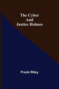 Produktbild: The Cyber and Justice Holmes