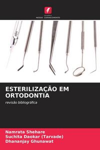 Produktbild: Esteriliza&ccedil;&atilde;o Em Ortodontia