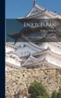 Produktbild: Enjoy Japan; a Personal and Highly Unofficial Guide