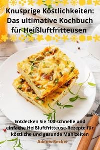 Produktbild: Knusprige K&ouml;stlichkeiten
