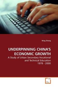 Produktbild: Zhang, N: UNDERPINNING CHINA'S ECONOMIC GROWTH