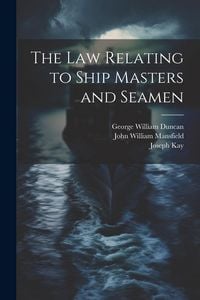 Produktbild: The Law Relating to Ship Masters and Seamen