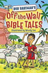 Bild vom Artikel Off-The-Wall Bible Tales vom Autor Bob Hartman