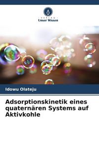 Produktbild: Adsorptionskinetik eines quatern&auml;ren Systems auf Aktivkohle