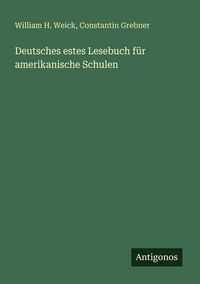Produktbild: Deutsches estes Lesebuch f&uuml;r amerikanische Schulen