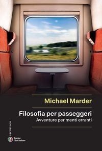 Produktbild: Filosofia per passeggeri. Avventure per menti erranti