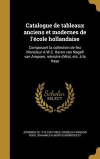 Produktbild: Catalogue de tableaux anciens et modernes de l'&eacute;cole hollandaise