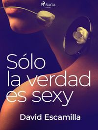 Produktbild: Solo la verdad es sexy