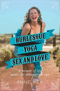 Produktbild: Burlesque, Yoga, Sex and Love