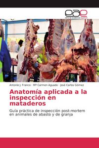 Produktbild: Anatom&iacute;a aplicada a la inspecci&oacute;n en mataderos
