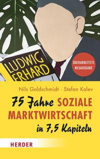 Produktbild: 75 Jahre Soziale Marktwirtschaft in 7,5 Kapiteln