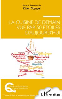 Produktbild: La cuisine de demain vue par 50 &eacute;toiles d'aujourd'hui