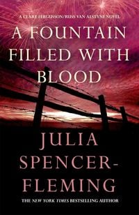 Bild vom Artikel A Fountain Filled With Blood: Clare Fergusson/Russ Van Alstyne 2 vom Autor Julia Spencer-Fleming