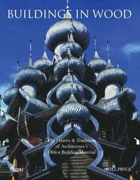 Produktbild: Buildings in Wood: The History & Traditions of Architechture's Oldest Building Material
