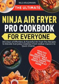 Produktbild: The Ultimate Ninja Air Fryer Pro Cookbook for Everyone