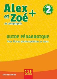 Produktbild: Alex et Zo&eacute; et compagnie 2 : guide p&eacute;dagogique