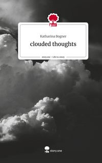 Produktbild: Clouded thoughts. Life is a Story - story.one