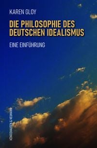 Produktbild: Die Philosophie des deutschen Idealismus