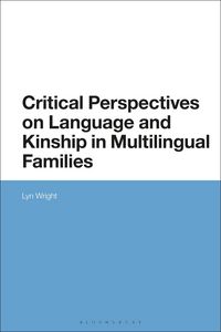 Produktbild: Critical Perspectives on Language and Kinship in Multilingual Families