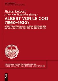 Produktbild: Albert von le Coq (1860-1930) - Der Erwecker Manis