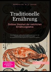 Produktbild: Ern&auml;hrung (DE) / Traditionelle Ern&auml;hrung: Zeitlose Weisheit der nat&uuml;rlichen Ern&auml;hrungslehre