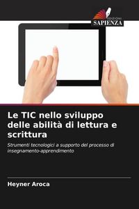 Produktbild: Le TIC nello sviluppo delle abilit&agrave; di lettura e scrittura