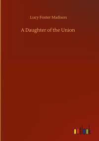 Produktbild: A Daughter of the Union