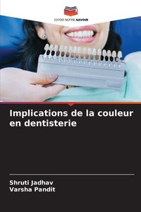 Produktbild: Implications de la couleur en dentisterie