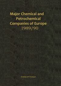 Produktbild: Major Chemical and Petrochemical Companies of Europe 1989/90
