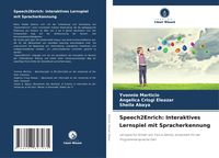 Produktbild: Speech2Enrich: Interaktives Lernspiel mit Spracherkennung
