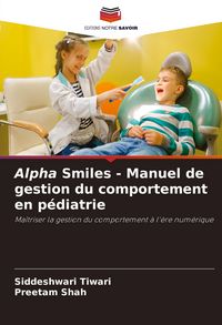 Produktbild: Alpha Smiles - Manuel de gestion du comportement en p&eacute;diatrie