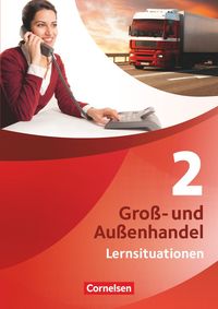 Groß- und Außenhandel 02 Arbeitsbuch mit Lernsituationen und CD-ROM
