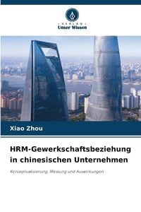 Produktbild: HRM-Gewerkschaftsbeziehung in chinesischen Unternehmen