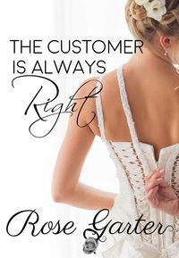 Produktbild: The Customer is Always Right (Bridal Boutique, #2)