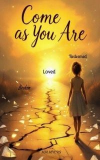 Produktbild: Come As You Are Broken, loved, redeemed