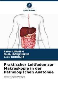 Produktbild: Praktischer Leitfaden zur Makroskopie in der Pathologischen Anatomie
