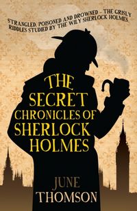 Produktbild: Thomson, J: The Secret Chronicles of Sherlock Holmes