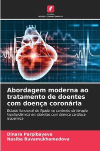 Produktbild: Abordagem moderna ao tratamento de doentes com doen&ccedil;a coron&aacute;ria