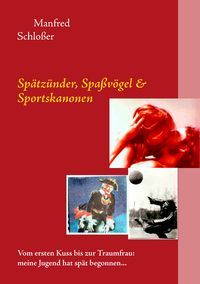 Produktbild: Sp&auml;tz&uuml;nder, Spa&szlig;v&ouml;gel & Sportskanonen