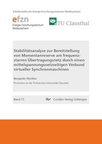 Produktbild: Stabilit&auml;tsanalyse zur Bereitstellung von Momentanreserve am frequenz-starren &Uuml;bertragungsnetz durch einen mittelspannungsnetzseitigen Verbund virtuel