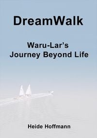 Produktbild: DreamWalk: Waru-Lar's Journey Beyond Life