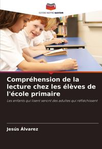 Produktbild: Compr&eacute;hension de la lecture chez les &eacute;l&egrave;ves de l'&eacute;cole primaire
