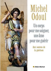 Produktbild: Un corps pour me soigner, une &acirc;me pour me gu&eacute;rir